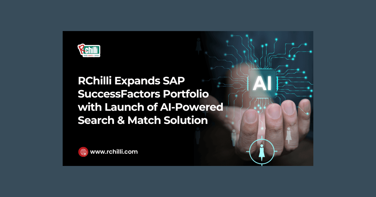 RChilli Enhances SAP SuccessFactors with AI-Powered Search & Match Solution for Recruitment